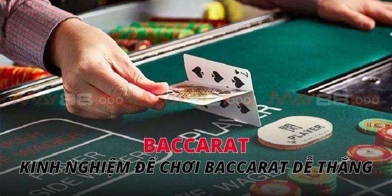 Baccarat Kinh nghiệm để chơi baccarat dễ thắng