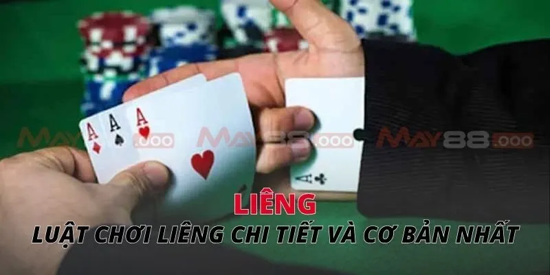 Liêng Luật chơi liêng chi tiết và cơ bản nhất
